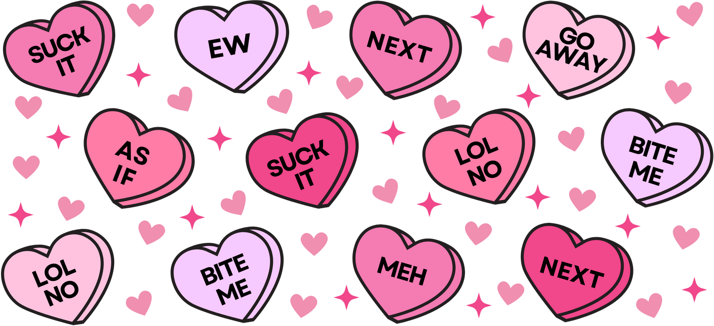 314. Anti Valentines Day Candy Hearts UVDTF