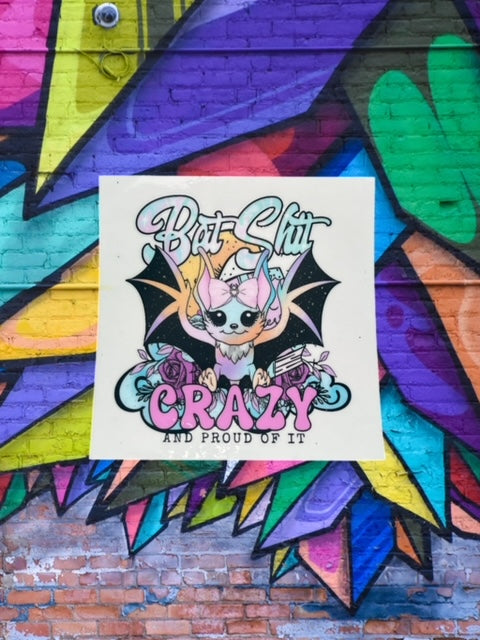 285. Bat Shit Crazy Decal