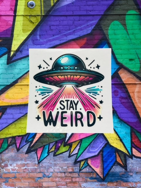 286. Stay Weird Decal