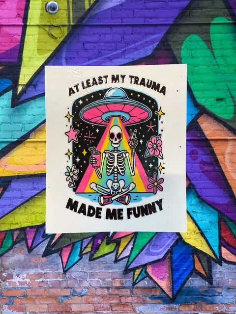 534. At Least My Trauma Made Me Funny Decal