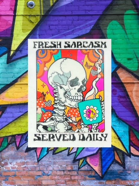285. Fresh Sarcasm Decal