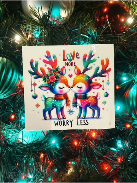 305. Love More Worry Less Reindeer Decal