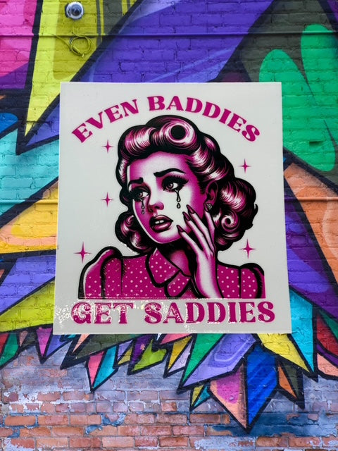 443. Even Baddies Get Saddies