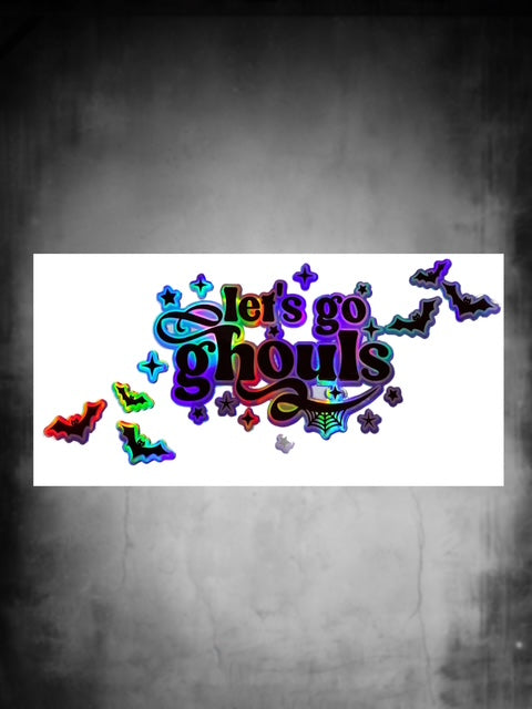 299. HOLOGHRAPHIC Lets Go Ghouls UVDTF