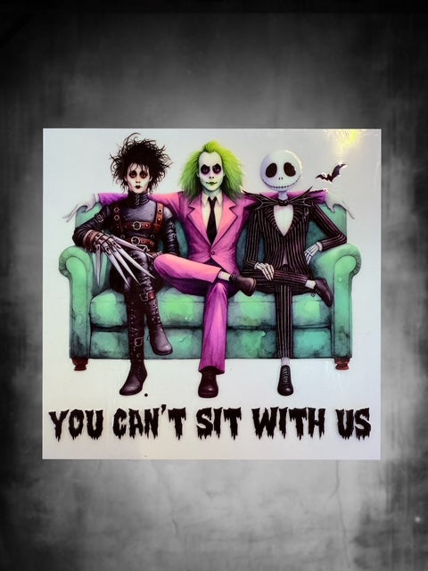 585. You Cant Sit with Us Decal